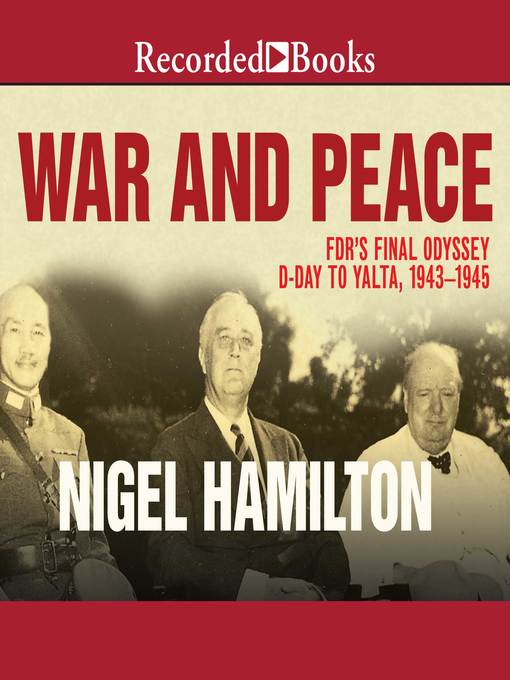 Title details for War and Peace by Nigel Hamilton - Wait list